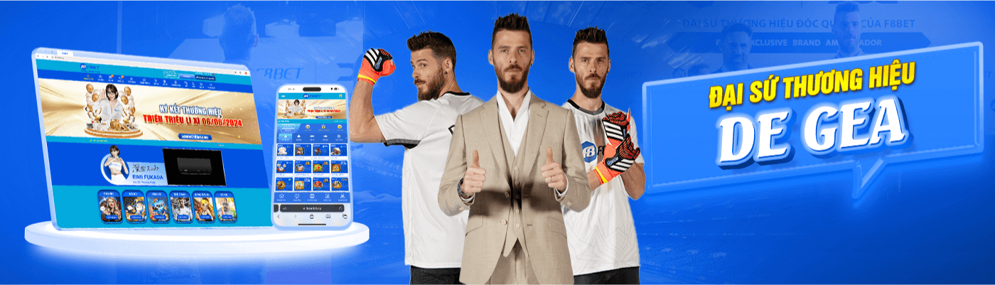 DAVID DE GEA - ĐẠI SỨ THƯƠNG HIỆU F8BET