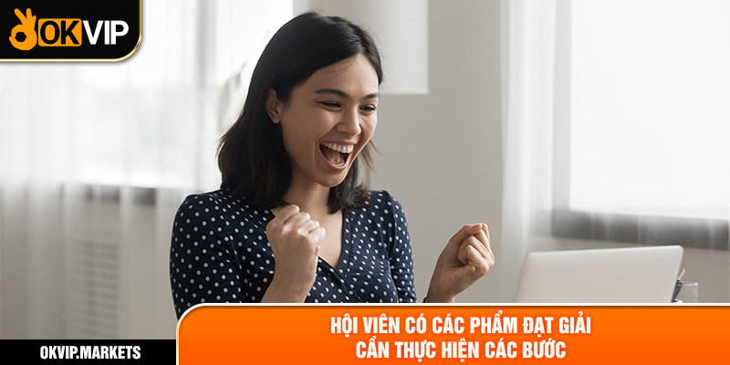 Hội viên có tác phẩm đạt giải cần thực hiện các bước