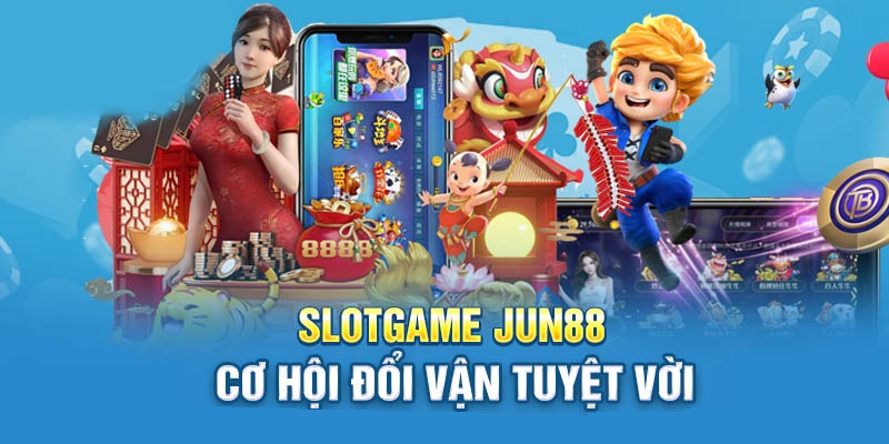 Slot Game với luật chơi dễ hiểu tỷ lệ nổ hũ cao