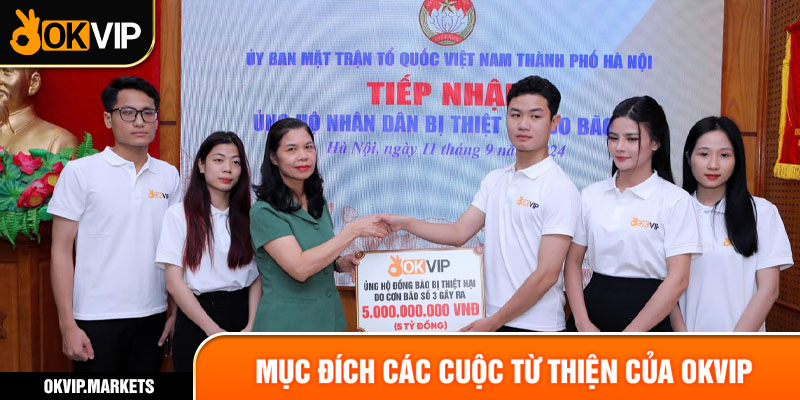 Mục đích các cuộc từ thiện của OKVIP