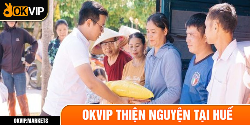 OKVIP thiện nguyện tại Huế