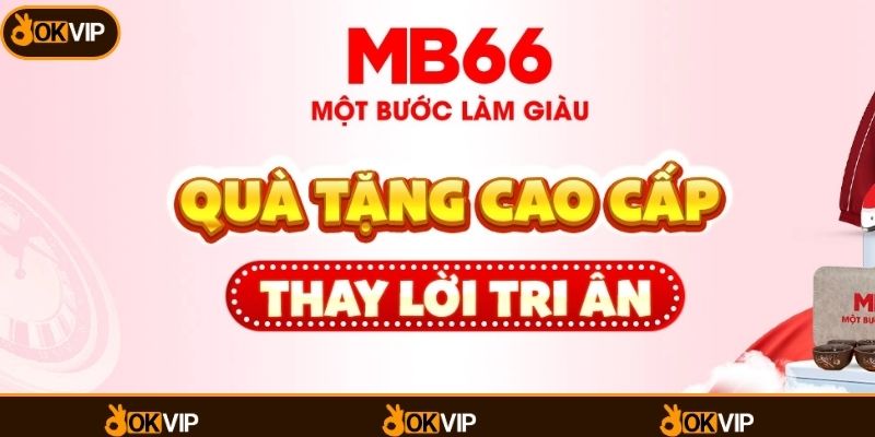 Trải nghiệm MB66 cần đi cùng sự chủ động